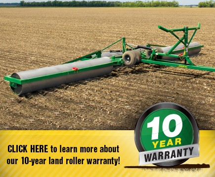 Click Here to learn more about our 10-year land roller warranty!